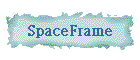 SpaceFrame